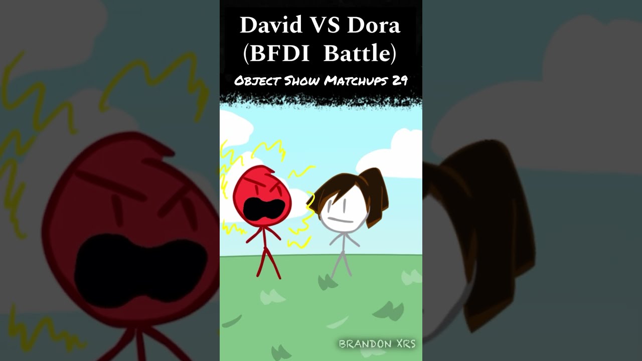 David VS Dora BFDI Battle Object Show Matchups 29 Shorts