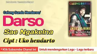 Calung Darso - Sae ngakeulna ( Allbum Baheula )