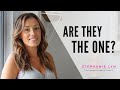 4 Ways to Tell You Have Met "THE ONE" | Dating Advice | Stephanie Lyn Coaching