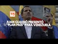 Juan Guaidó presentó "Plan País" para Venezuela