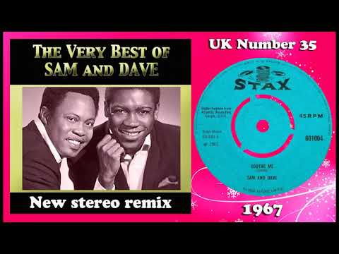 Sam & Dave - Soothe Me - 2022 stereo remix