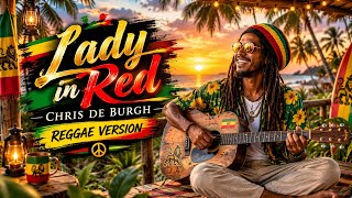 Lady in Red – Chris de Burgh | Reggae Version | Reggae Hollow