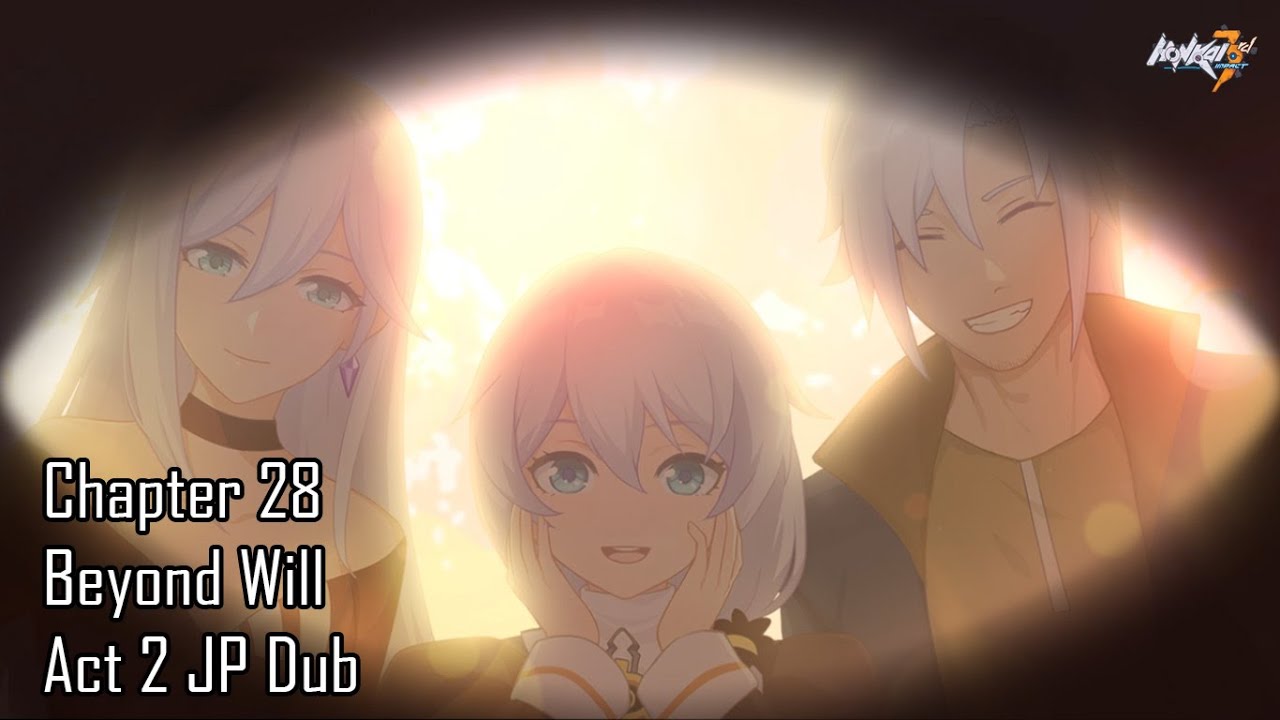 Honkai Impact 3rd Chapter 28 Beyond Will Act 2 (Open World) Full CG JP Dub