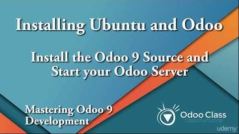 Mastering Odoo 9 Development - Lesson 5: Downloading the Odoo sourcecode and starting the server