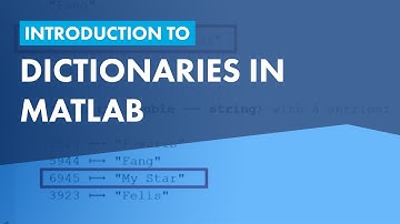 Introduction to Dictionaries in MATLAB
