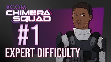 First Look Tutorial Mission & Strategic Layer | Episode 01 | XCOM: Chimera Squad [EXPERT DIFFICULTY]