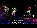 Arijit Singh - Non Stop Instrumental Songs  | Harsh Sanyal |