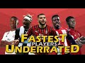 TOP Fastest UNDERRATED Players ● 2020