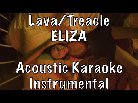 LAVA/TREACLE - ELIZA