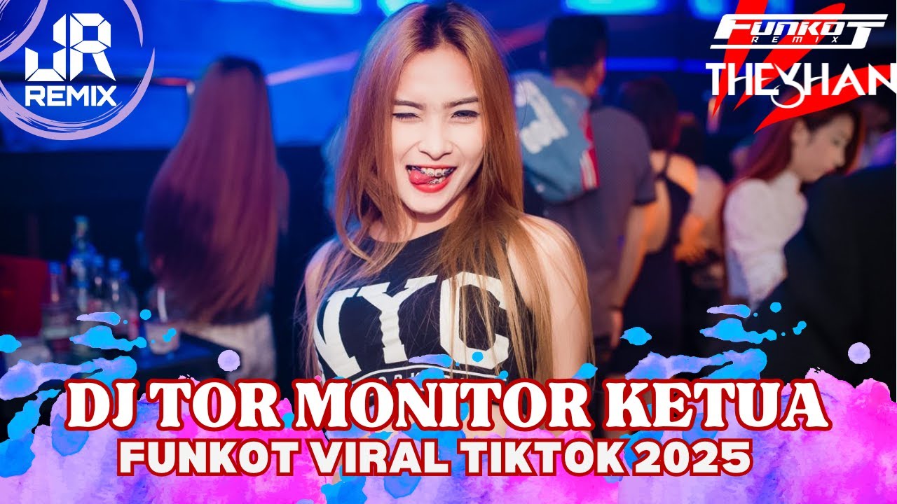 PERHATIAN‼️DJ TOR MONITOR KETUA (ORANG BARU - LEBE GACOR) FUNKOT VIRAL TIKTOK 2025