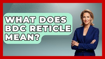 What Does BDC Reticle Mean? - The Marksman