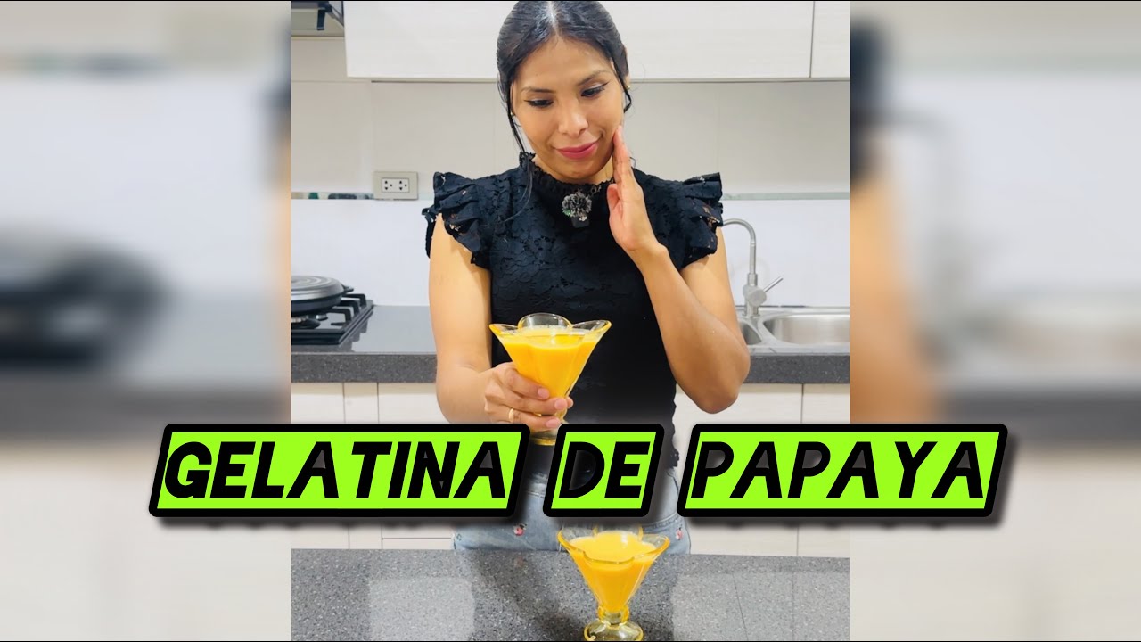 Gelatina de Papaya🤩