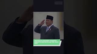 Indonesian President Prabowo Subianto Arrives in UAE for State Visit
