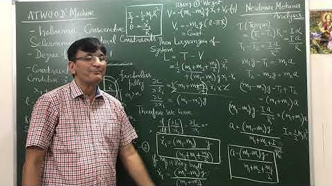 ATWOOD Machine ( lagrangian And Newtonian Analysis)