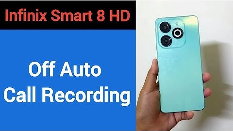 How to turn off auto call recording Infinix Smart 8 HD, auto call recording band kaise karen, auto c