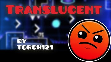 Geometry Dash 2.11 [Harder] Translucent by Torch121 (All coins)