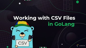 Mastering CSV in GoLang