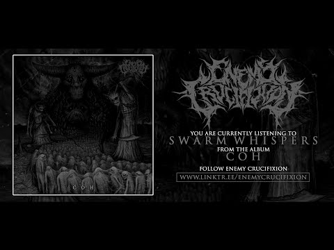 ENEMY CRUCIFIXION - SWARM WHISPERS [SINGLE] (2020) SW EXCLUSIVE