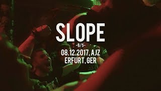 SLOPE &quot;9/5&quot; Live at AJZ Erfurt 08/12/17