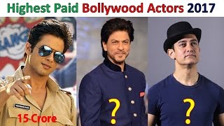 Top 10 Highest Paid Bollywood Actors 2017