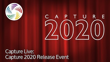 Capture Live: Capture 2020 Release Event