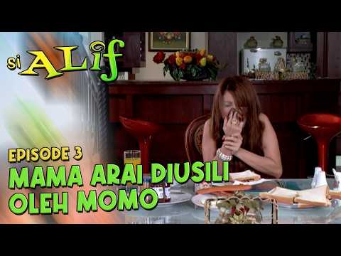 Momo Menyamar Di Depan Mama Arai | SI ALIF | EPS. 3 | PART 1