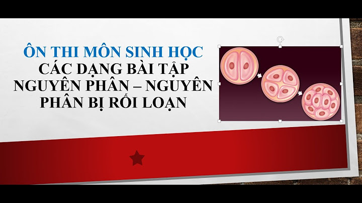 Bài tập về nguyên phân giảm phân sinh học 10