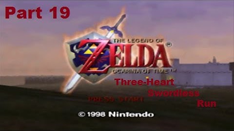 Legend of Zelda Ocarina of Time Three-Heart Swordless Run Part 19 - To The Forest Temple