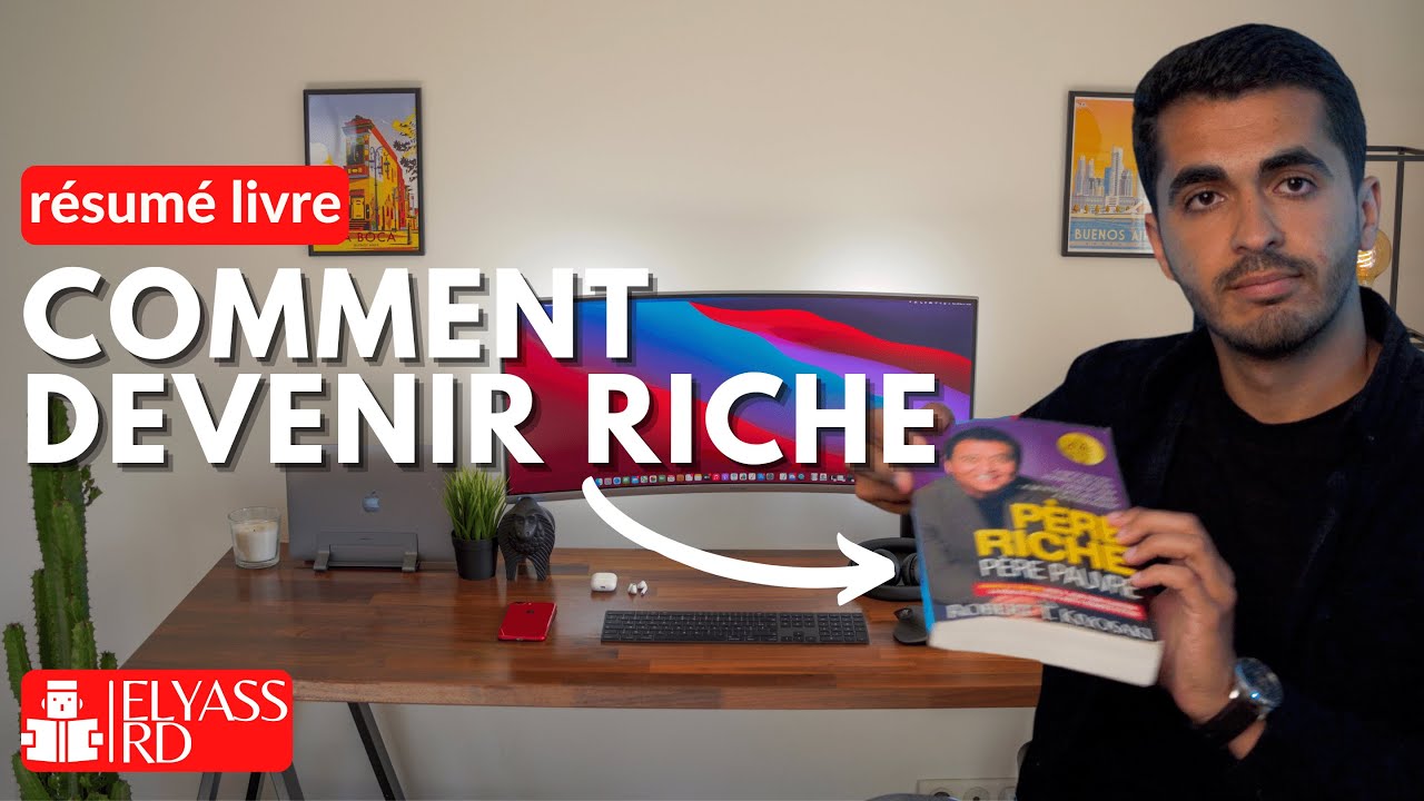 Père Riche Père Pauvre - Robert Kiyosaki I 6 principes pour Devenir Riche