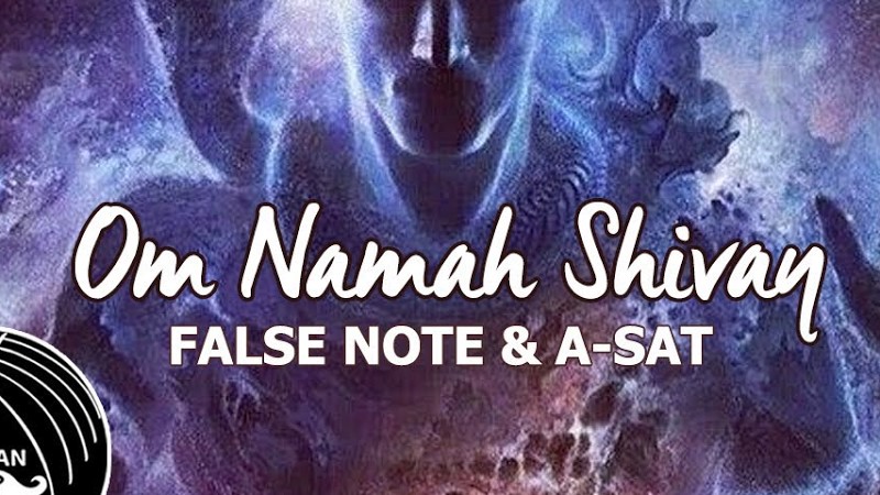 Om Namah Shivay - False Note And A-Sat Ft Mankin | Turban Trap