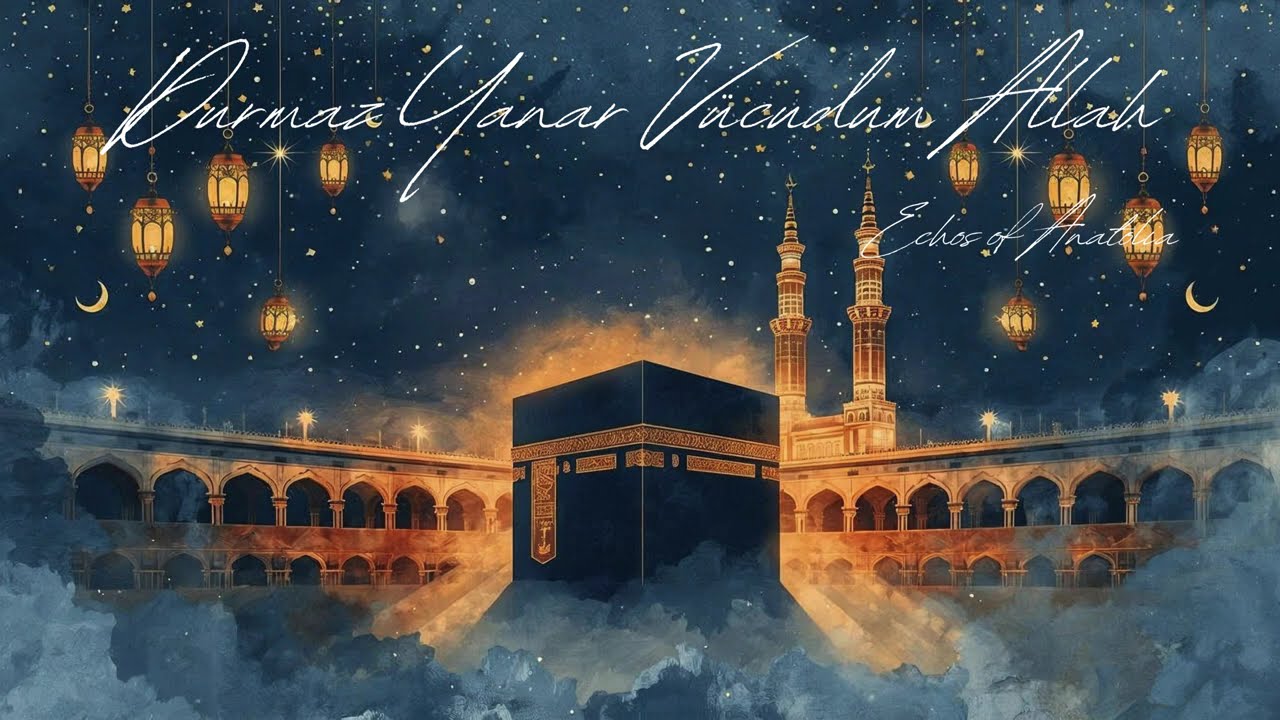 Durmaz Yanar Vücudum Allah - Echos of  Anatolia - İlahi Cover