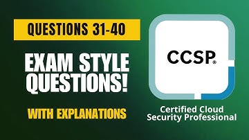 ISC2 CCSP Exam-Style Practice Questions 2025 | Q31–40 (With Explanations)