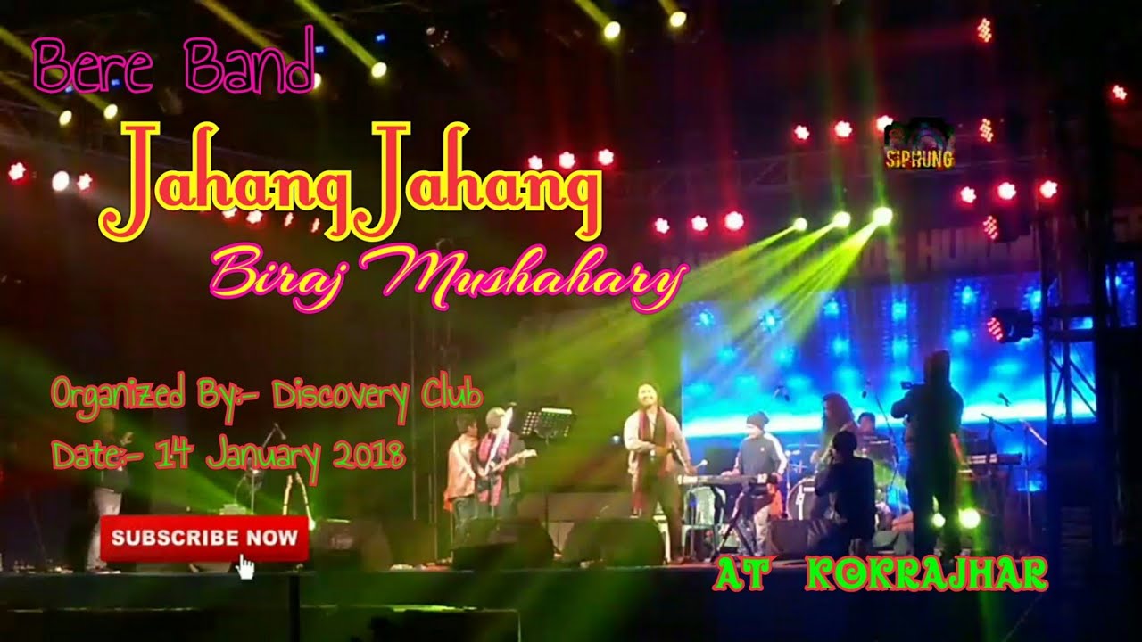 Jahang Jahang By Biraj Mushahary At Kokrajhar