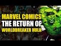 The Return of Worldbreaker Hulk (World War Hulks Vol 2: Rage)