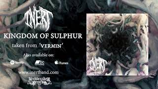 Inert - Kingdom of Sulphur