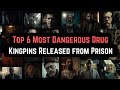 Top 6 Most Dangerous Drug Kingpins Released from Prison in 2024 | True Crime Documentary