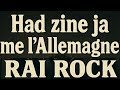 Had Zine Ja Me L Allemagne RAI ROCK 