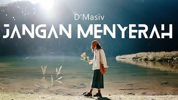 Jangan Menyerah - D