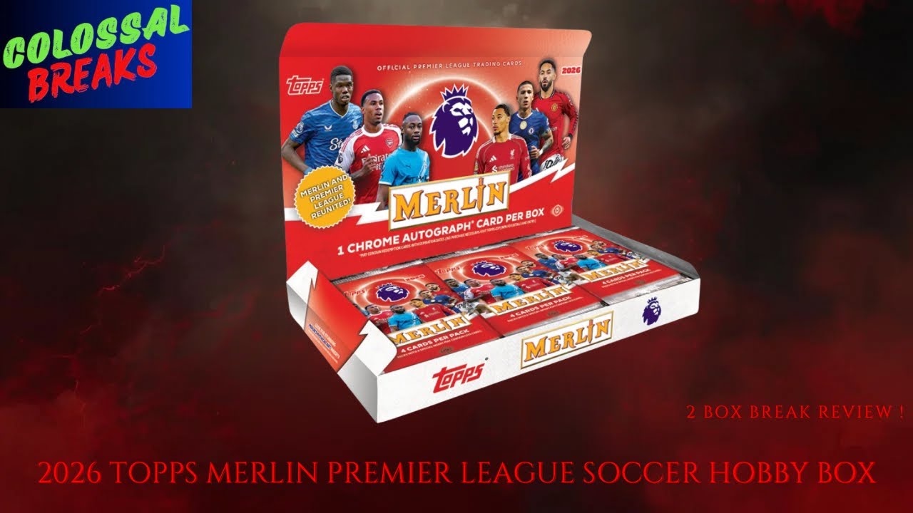 2026 Topps Merlin Premier League Soccer 2 Hobby Box Break Review