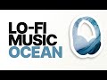 Lo-Fi Music - Ocean