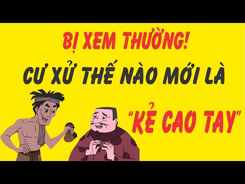 Video: Mọi Người Nên Cư Xử Như Thế Nào