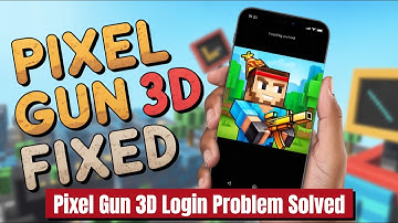 Fix Pixel Gun 3D App Login Problem I Step by Step