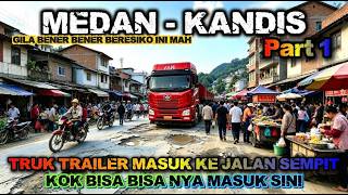 GILA TRUK TRAILER SIBA SURYA MASUK JALAN SEMPIT ‼️ MEDAN MENUJU KANDIS | PERJALANAN YANG MENEGANGKAN