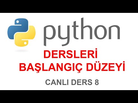 Python Dersleri - Başlangıç Düzeyi - Canlı Ders 8