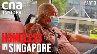 How Can I Get Out Of Homelessness? | Homeless In Singapore  Part 3/3 | Full Episode