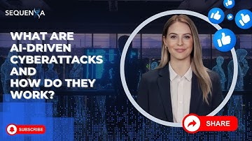 What Are AI-Driven Cyberattacks and How Do They Work?