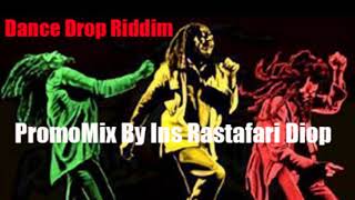 Dance Drop Riddim Mix Feat.Anthony B,Pressure,Lutan,Chezidek,Turbulence...By Ins Rastafari