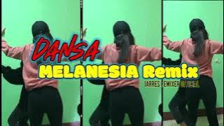 LAGU DANSA MELANESIA REMIX TERBARU 2024  (JARRES REMIXER OFFICIAL)