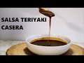 SALSA TERIYAKI CASERA || COCINA Y MAS CON ARMIDA