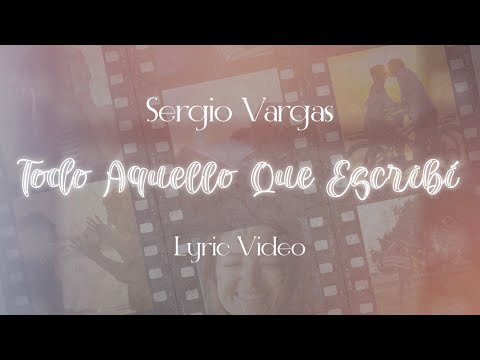 Assista a Sergio Vargas - Todo Aquello Que Escribí (Lyric Video) no YouTube Assista a Sergio Vargas - Todo Aquello Que Escribí (Lyric Video) no YouTube